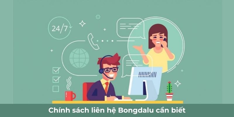 Chính sách liên hệ Bongdalu cần biết