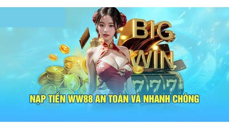 Những lưu ý quan trọng khi nạp tiền vào WW88