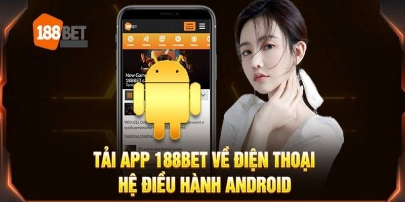 Tải 188bet hệ điều hành android